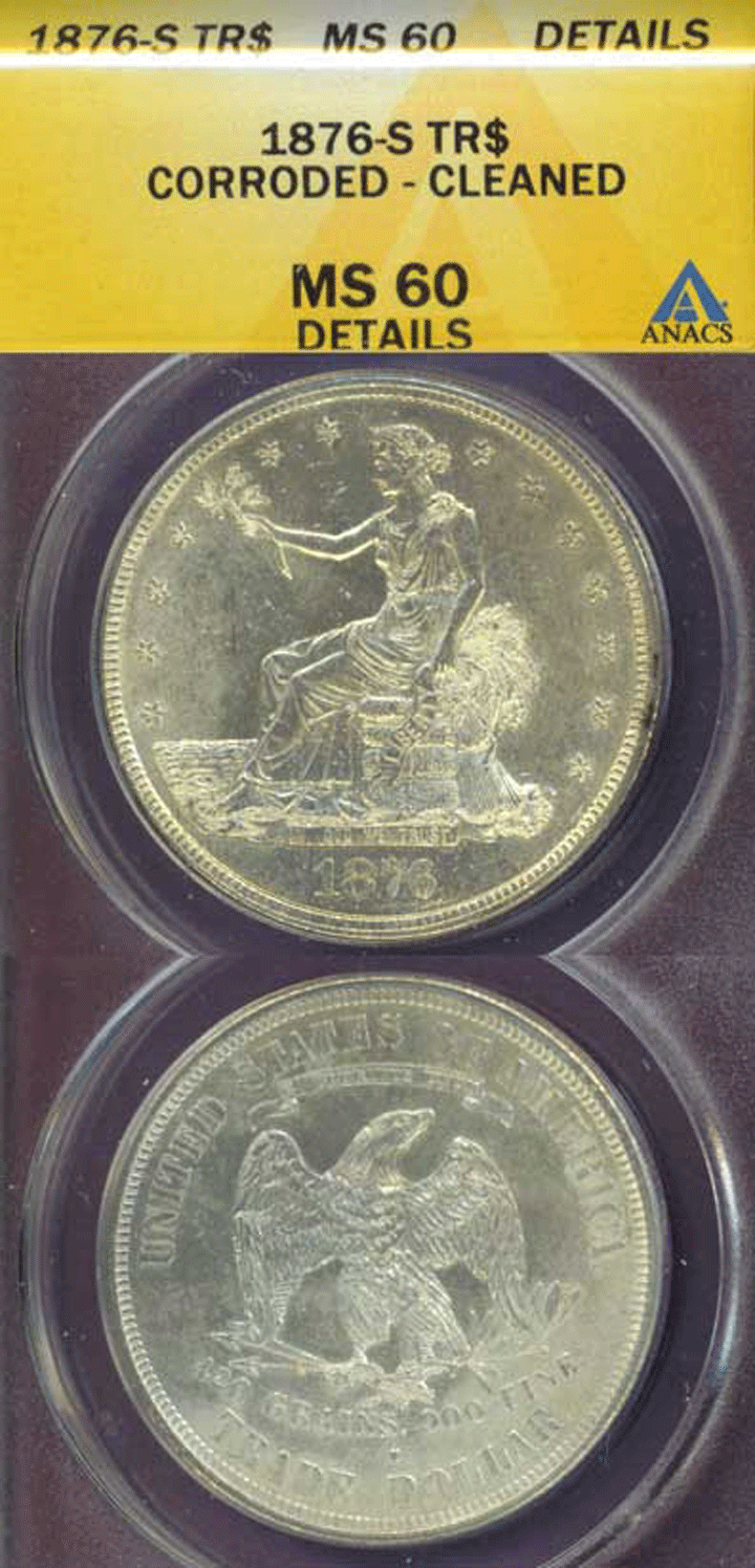 US Trade dollar 1876-S Trade $ ANACS MS 60